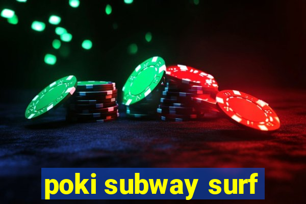 poki subway surf